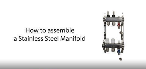 how to assemble a stainless steel manifold for underfloor heating
