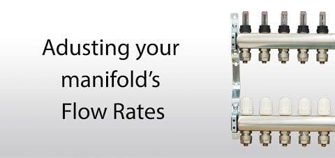 A how to guide that is on adjusting your manifolds flow rates